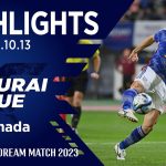 【ハイライト】日本代表vsカナダ代表｜2023.10.13 デンカビッグスワンスタジアム MIZUHO BLUE DREAM MATCH 2023｜SAMURAI BLUE